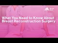 What You Need to Know About Breast Reconstruction Surgery