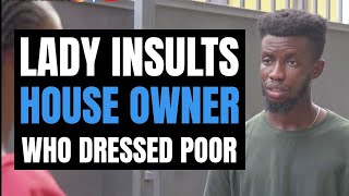 LADY INSULTS House Owner Who DRSSED Poor (Compilation) | Moci Studios