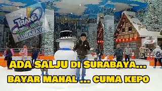 Trans Snow World Surabaya Jalan² Keluarga..Sumpah Dingin BANGET, Kepo SALJU