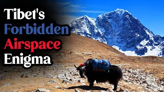 Forbidden Skies: The Hidden Truth Why Planes Don't Fly Over Tibet