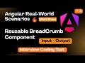 Angular Things No One Teaches You 😮 | Reusable Component Breadcrumb | E-3
