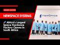 NewSpace Systems Opens Africa's Largest Space Hardware Factory in Somerset West