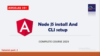 Node JS install and CLI setup | Angular tutorials part-02 | Angular 16