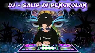 DJ SALIP DIPENGKOLAN - #djtiktok #music