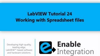 LabVIEW Tutorial 24 - Spreadsheet Files (Enable Integration)