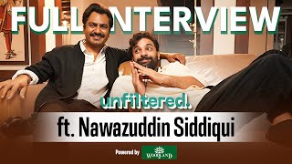 Unfiltered by Samdish ft. Nawazuddin Siddiqui | Powered by Woodland