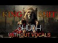 King Shit song instrumental || king shit song by shubh without vocals