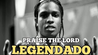 A$AP Rocky - Praise The Lord (Legendado)