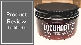 A Strong and Dry Matte Paste | Lockhart’s Anti Gravity Review