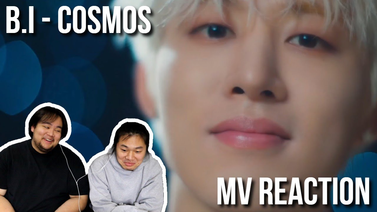 REACTION To B.I (비아이) - ‘COSMOS' MV - YouTube