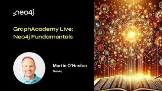 Neo4j Fundamentals Virtual Workshop