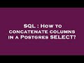 SQL : How to concatenate columns in a Postgres SELECT?