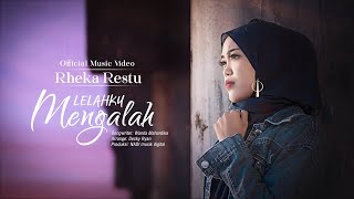 Download Mp3 Rheka Restu - Lelahku Mengalah (Official Music Video)