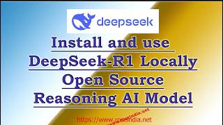 Install and use DeepSeek-R1 Locally | Open Source Reasoning AI Model