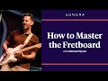 How to Master the Fretboard