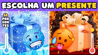 🥶🥵FRIO OU QUENTE?🙀ESCOLHA UM PRESENTE| Jogo das Escolhas | Quiz | Choose Your Gift 🎁