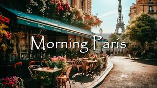 Morning Paris Cafe Ambience with Positive Bossa Nova Jazz Music for Relax | Jazz Instrumental