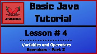 Basic Java Tutorial - Lesson #4 | Exercises (Variables and Operators) | PART 2