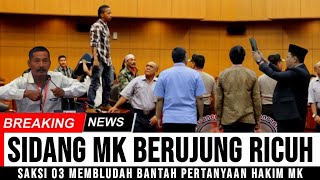 GEGER SIANG INI..!!! SIDANG MK MENCEKAM KEDATANGAN SAKSI 03 BERAKHIR RICIH