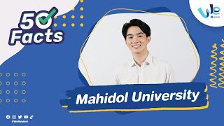 50 Facts about Mahidol University (50 Facts มหาวิทยาลัยมหิดล)