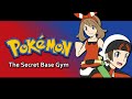Pokemon - The Secret Base Gym Pokemon - The Secret Base Gym