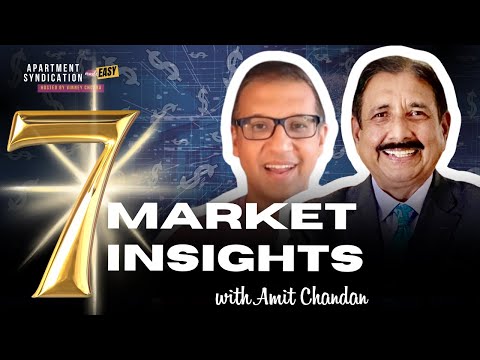 Apartment syndication made easy | 7 Market Insights with Amit Chandan