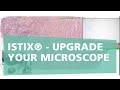 iSTIX® - upgrade your microscope into a whole-slide-scanner