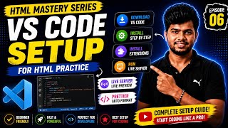 VS Code Setup for HTML 🔥 | Install VS Code & Live Server | EP 06