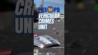 #PHXPD Vehicular Crimes Unit