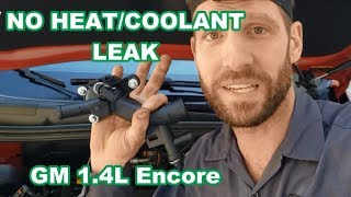 No Heat GM 1.4L ecotec Buick Encore, Sonic, Cruze Coolant Outlet leaking replacement