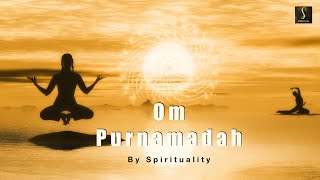 Universal Peace Mantra | Om Purnamadah | Spiritual Chants | Om Purnamadah Purnamidam | Shanti Mantra