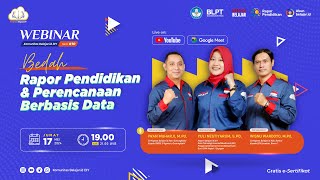 Webinar Seri 10: Bedah Rapor Pendidikan dan Perencanaan Berbasis Data