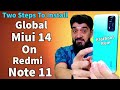 Very Easy To Install Miui 14 Global On Redmi Note 11 Link Provided