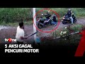 5  Aksi Gagal Pencuri Motor | Crime Story tvOne