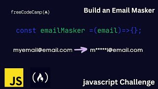 Email masking JavaScript Challenge
