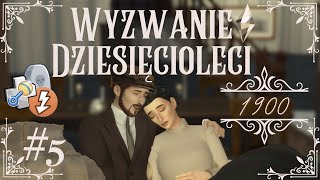 NARODZINY+ŚMIERĆ😢Coś się kończy, coś się zaczyna | Wyzwanie Dziesięcioleci🕰️1900(odc.5) | the Sims 4