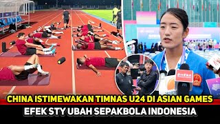 TERIMAKASIH CHINA! Pagi2 Timnas U24 diistimewakan Tuan Rumah ASIAN Games~Faktor fakta STY di Indo