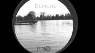 Détaché - U010011 (Anonym Remix)