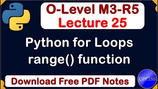 O-Level M3 R5 | Python for Loop range() function full explain | Lecture 25
