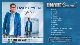 Enver Ermetal - Yalan (Ful Albüm)