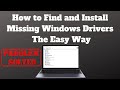 How to Find and Install Missing Windows Drivers The Easy Way