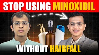 How To STOP USING MINOXIDIL Without Losing Hair | Minoxidil बंद करने के बाद क्या होगा?