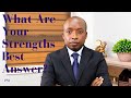 How to Answer What Are Your Strengths Interview Question