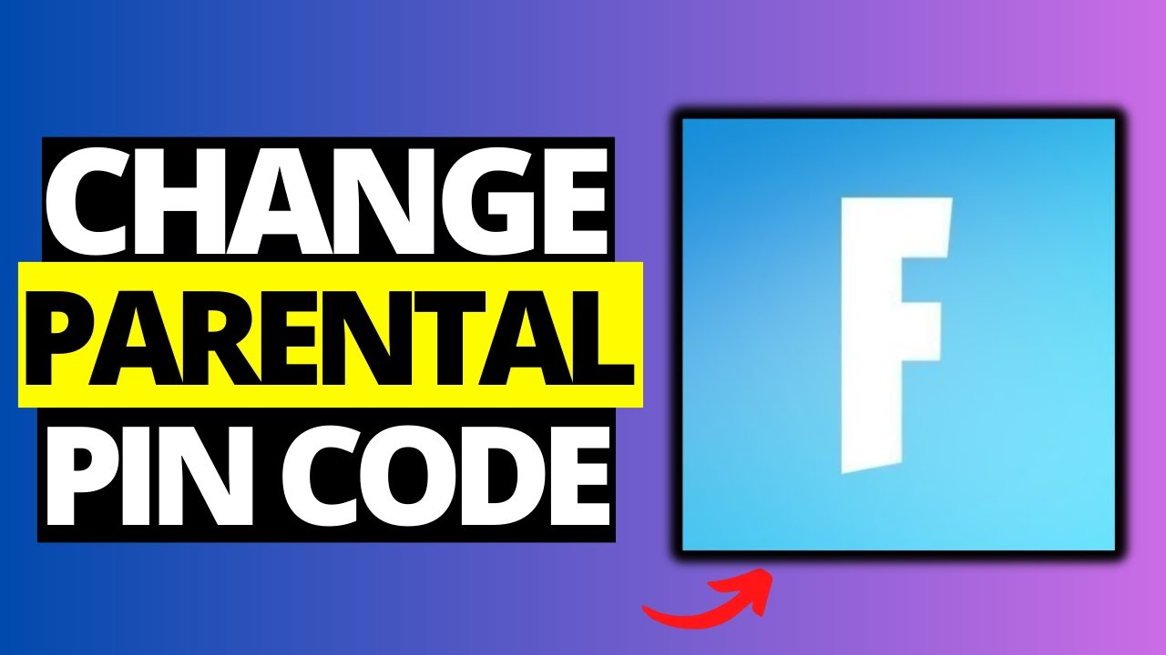 How To Change Parental Controls Pin In Fortnite - YouTube