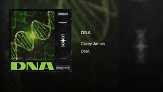 Corey James - Dna