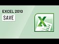 Excel 2010: Saving