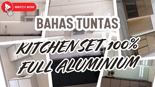 Begini Caranya Proses Pembuatan Kitchen Set Full Aluminium❓Minimalis dan Mewah Lho‼️