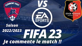 Clermont foot vs Rennes 18ème journée de ligue 1 2022/2023 /FIFA 23 PS5