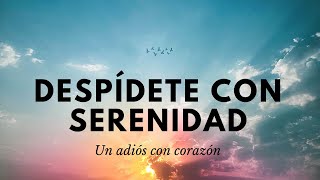 MEDITACIÓN GUIADA PARA DESPEDIR A UN SER QUERIDO - Superar el duelo en paz