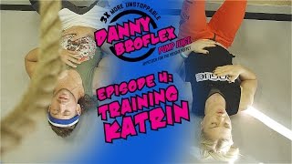 Danny Broflex: Training Katrin | Season 2  Ep. 4